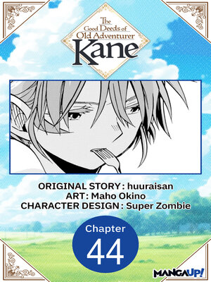 cover image of The Good Deeds of Old Adventurer Kane, Chapter 44